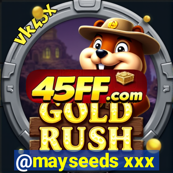 @mayseeds xxx